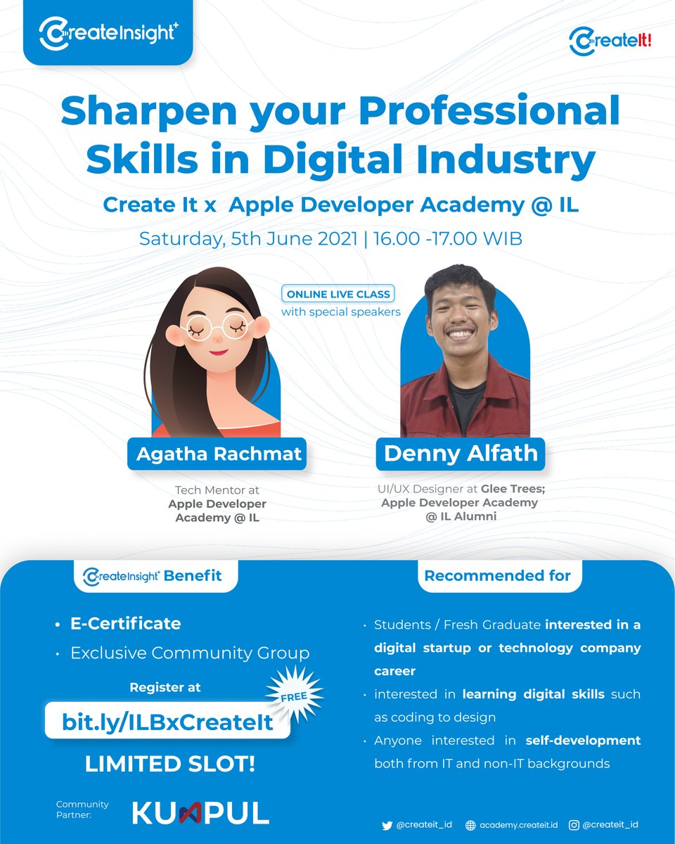 [FREE WEBINAR - Create It X Apple Developer Academy]

Hello Creator!
Indonesia butuh talenta digital seperti-mu. Ikuti oline live class ini untuk pertajam skill-mu.

🗓️Sabtu, 5 juni 2021
🕐16.00 WIB <a href="/Zoom/">Zoom</a>
❗Daftarkan segera di bit.ly/ILBxCreateIt - SLOT TERBATAS ❗
