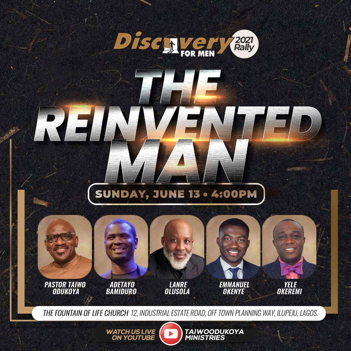TFOLC's tweet photo. 2/2
π Adetayo Bamiduro
π Emmanuel Okenye
π Yele Okeremi
.... & other distinguished men of God at Discovery For Men Rally 2021
Theme: The Reinvented Men
Date: Sunday, June 13th, 2021
Time: 4pm
We have a seat specially reserved for you! Don't miss it!
#DiscoveryForMen #TFOLC https://t.co/Gnfsbbrmri