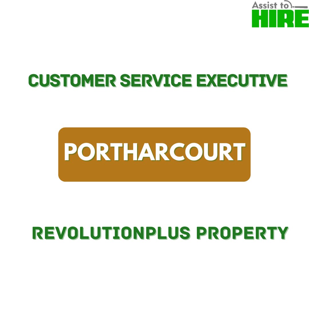 AssisttohireNow's tweet photo. Customer Service Executive at Revolutionplus Property Development Company Limited https://t.co/QjvAolYYLH https://t.co/yemRBPvEPg