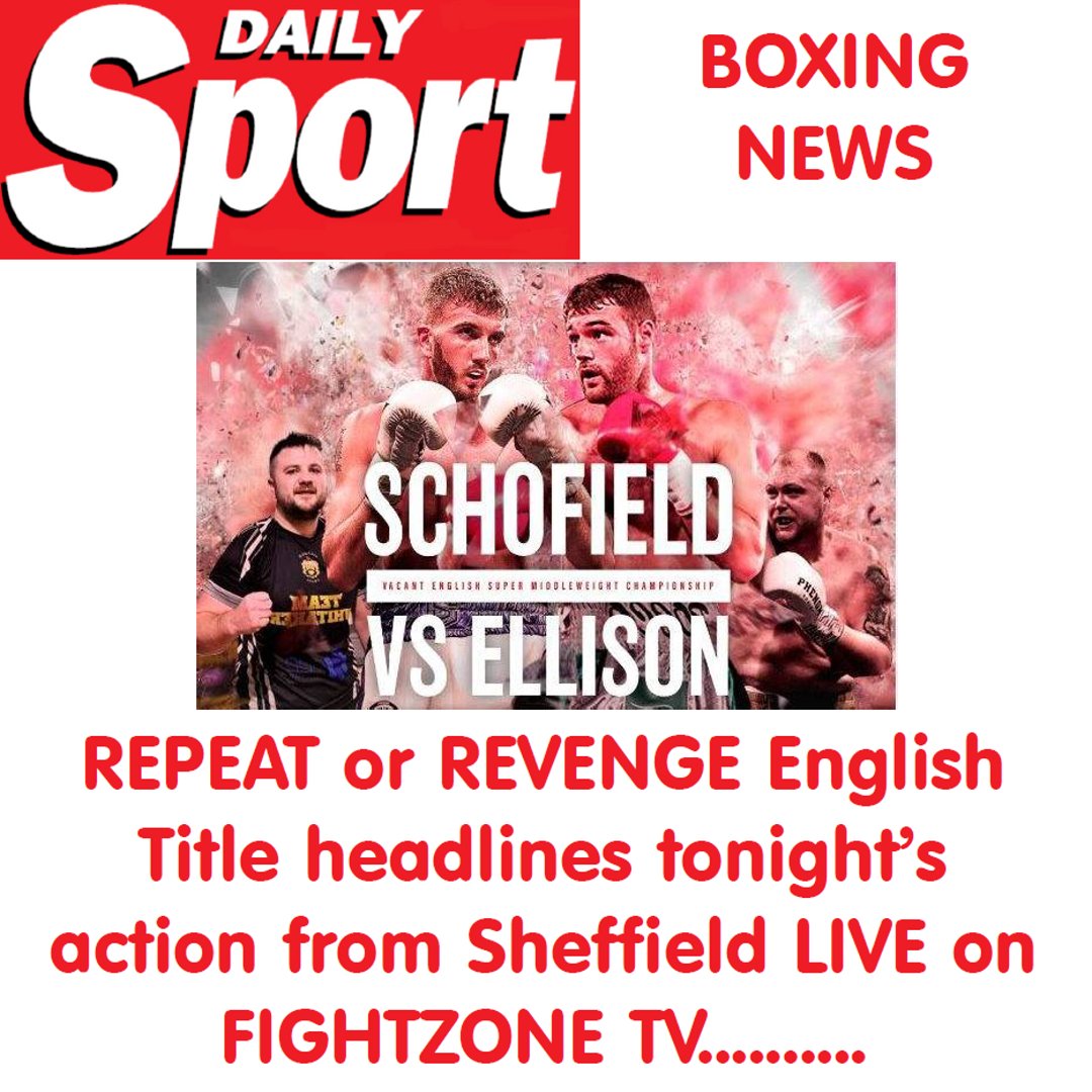 #Boxing Repeat or Revenge English title headlines tonight’s action from Sheffield @dennis_hobson @betfred @fightzonetv dailysport.co.uk/sport/repeat-o… #FridaySport #Boxing #DennisHobson #DailySport #BoxingNews #BigFights #WeekendSport #TheSport #FightAcademy #FightZone #FightNight #RT