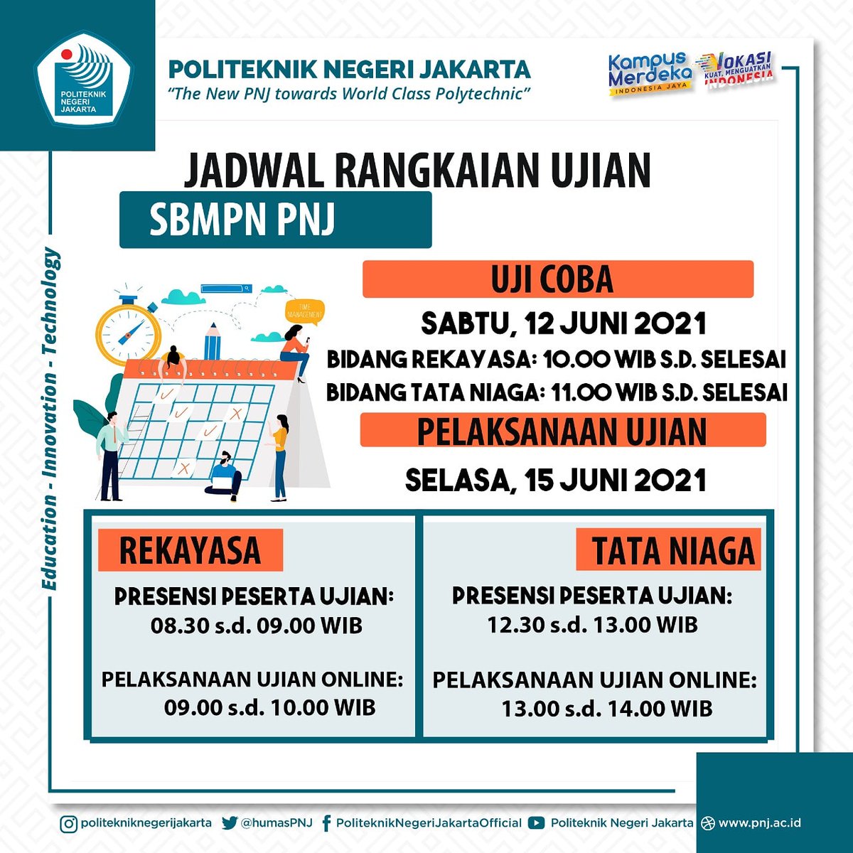 HumasPNJ's tweet image. [JADWAL PELAKSANA UJIAN SBMPN]
•
Hallo Pejuang SBMPN PNJ…
•
Peserta Ujian SBMPN PNJ, yuk buruan simak rangkaian jadwal SBMPN yang akan kalian ikut….
•
🌎Website Penerimaan PNJ 
•
Jangan sampai ada rangkaian yang tertinggal ya…
•
•
#PMB2021
#SBMPNPNJ
#pnj.ac.id