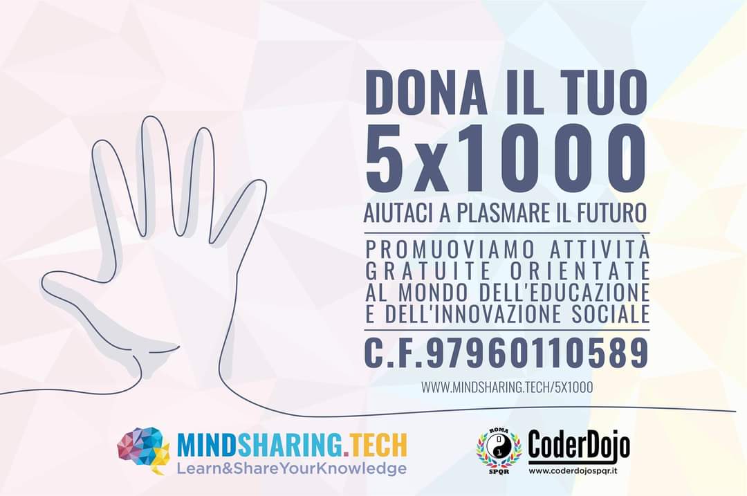 CoderDojoSPQR's tweet image. Aiutaci a plasmare il FUTURO #DonaIlTuo5x1000 a @MindSharingTech e @CoderDojoSPQR CF. 97960110589
💖 GRAZIE 💖 ➡ mindsharing.tech/5x1000/
