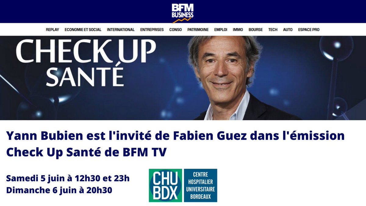 CHUBordeaux's tweet photo. [#TV] Retrouvez @yannbubien directeur du @CHUBordeaux ce samedi 5 juin invité sur le plateau de @Checkupsante #CheckUpSante #émission dédiée aux #professionnels de #santé  sur @bfmbusiness  avec @FabienJGuez 
👉L'#innovation en #santé #hcsmeufr 
REPLAY : https://t.co/kWxRhcPbZi https://t.co/pJqynVrzpj