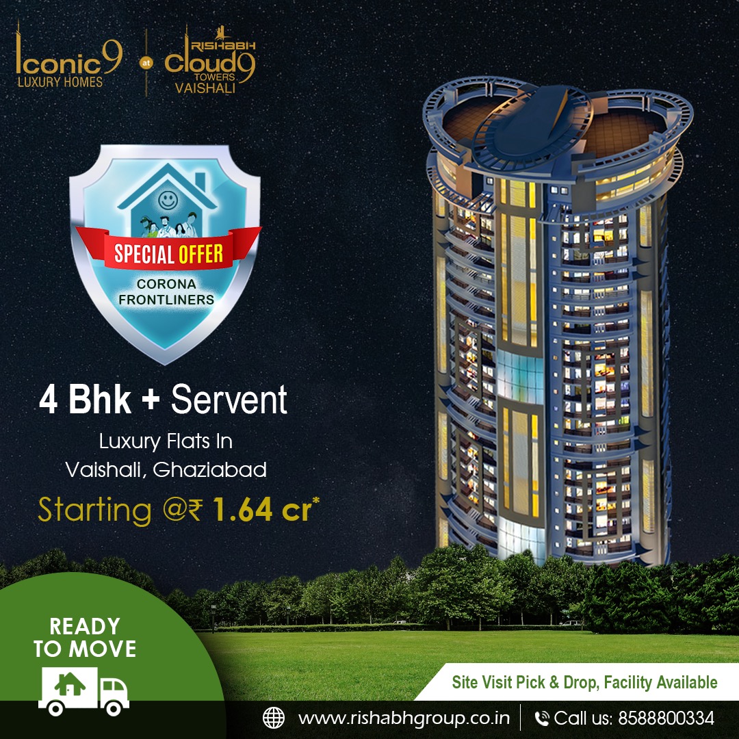 Special Offer for Frontliners 
4bhk luxury flat available in Cloud9 Tower, Vaishali Ghaziabad  
Starting Price: Rs.1.64Cr* 
Get Exclusive Deal for Frontliners. Limited Period Offers. Get a Quote Today! Prime Location. 5 Star Amenities
Call/ whatsapp me. Mobile: +91 8588800334