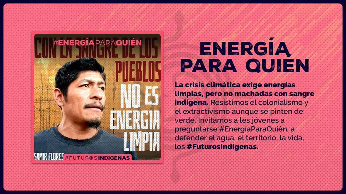 Nos han hecho creer que la mejor forma de detener el cambio climático son las «energías limpias». Pero la desigualdad estructural no se detiene con esta tecnología. ¿Por qué los pueblos tenemos que pagar con nuestras vidas el modelo de consumo de alguien más? #EnergíaParaQuién