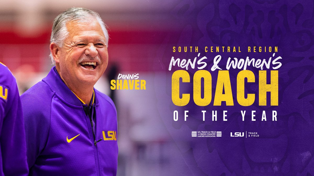 LSUTrackField's tweet photo. South Central Region Women's AND Men's Coach of the Year

▪️ Dennis Shaver
▪️ Women ranked No. 1 all season
▪️ Men ranked No. 1 in 9 out of 10 weeks

#GeauxTigers https://t.co/yVKcb1fmtw