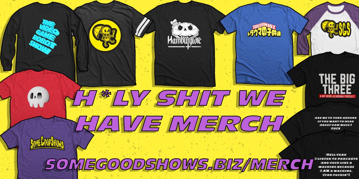 SomeGoodShows's tweet image. GUESS WHAT NERDS WE GOT MERCH NOW AND YOU CAN BUY IT AT somegoodshows.biz/merch

PUT A SKELETON ON YOUR CHEST!
PROMOTE OUR SHOWS FOR US!
LOOK RELATIVELY FASHIONABLE!

THE POSSIBILITIES ARE LIMITED!


BUY NOW OR DON'T!