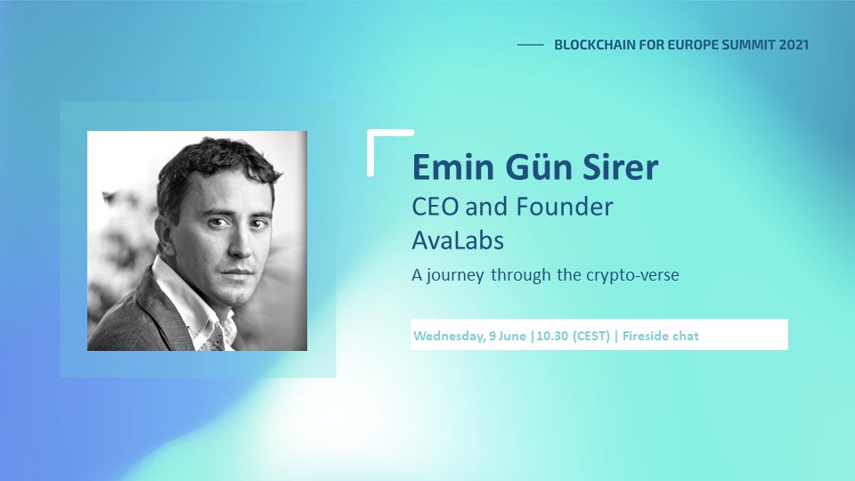 BlockchainforEU's tweet photo. 📢SAVE THE DATE: 🗓️8-9 June 2021

#BC4EUSummit2021: We are delighted to have Emin "Gün" Sirer (@el33th4xor), CEO &amp; Founder of @avalabsofficial speak on 9 June at our Summit about "A journey through the #crypto-verse.

Register here: https://t.co/buPPmSgeyg https://t.co/Wjhnb4REEr