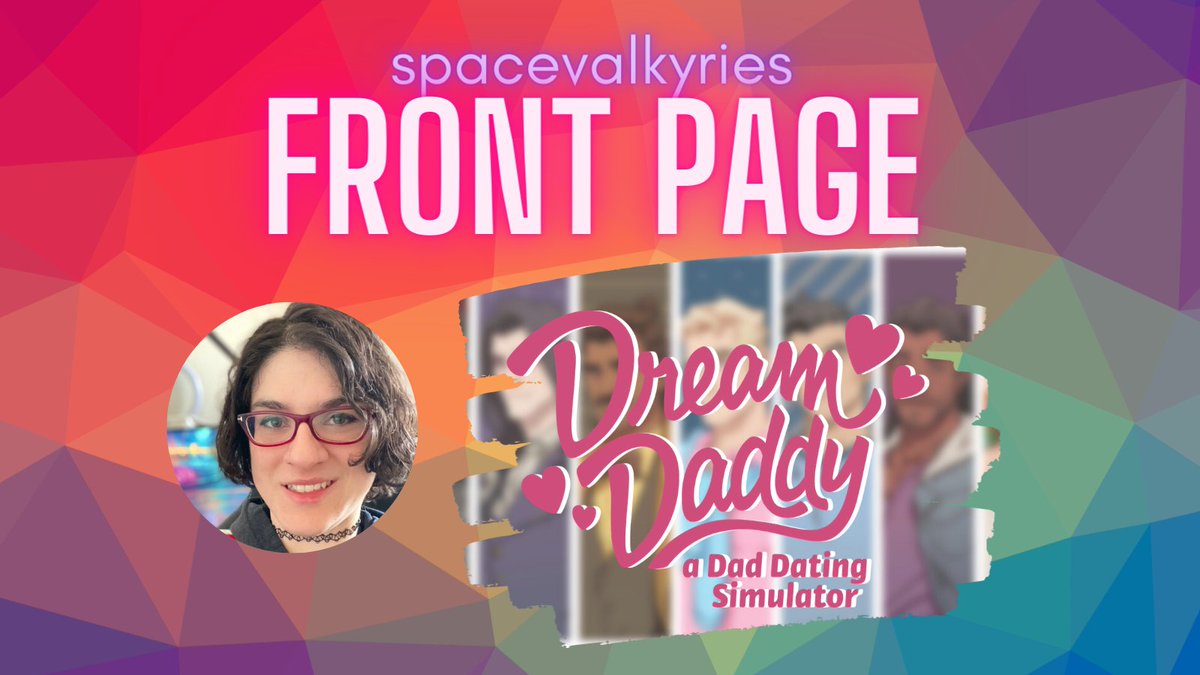spacevalkyries's tweet photo. It's tiiiime! Let's play some Dream Daddy and be on Front Page from 12pm - 2pm ET ✨

Come hang out and be the dreamiest 🌈 https://t.co/gMAujA09Tj https://t.co/PN6xfP0xwF