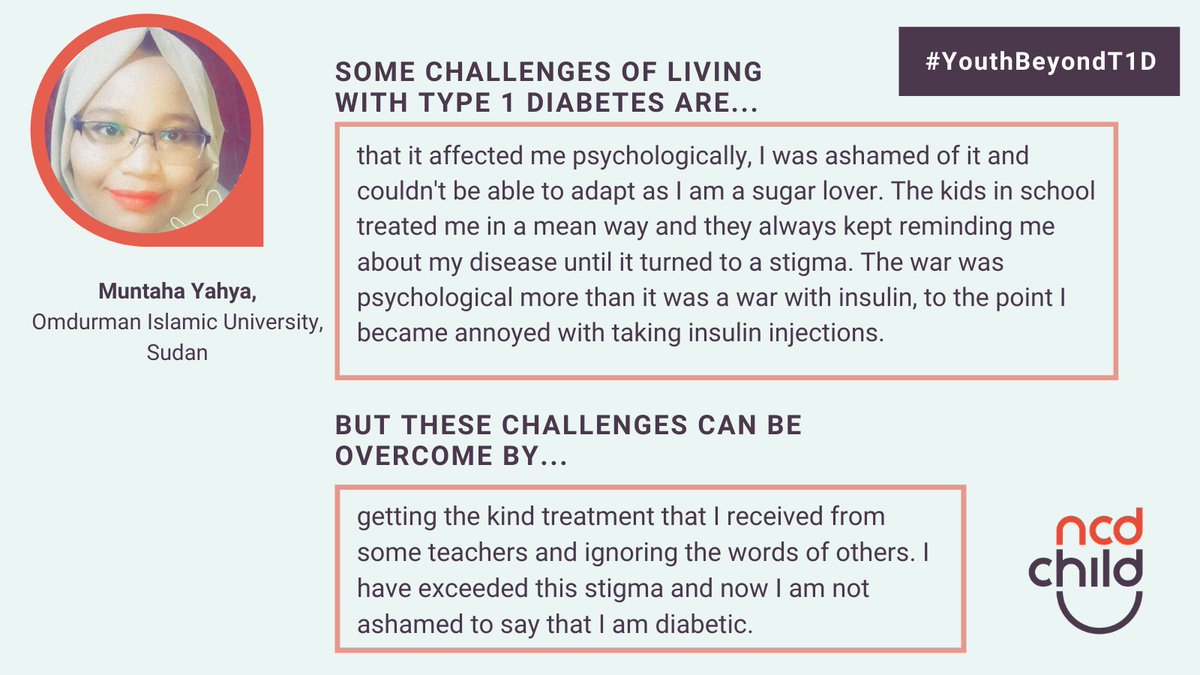 NCDChild's tweet photo. Muntaha, #youth living with #T1D from 🇸🇩, opens up about the social stigma she experienced among her peers at school and the psychological impacts it had on her. Read more about her experiences and how she overcame those challenges ⤵️. #YouthBeyondT1D https://t.co/Y7XaQD7vEn