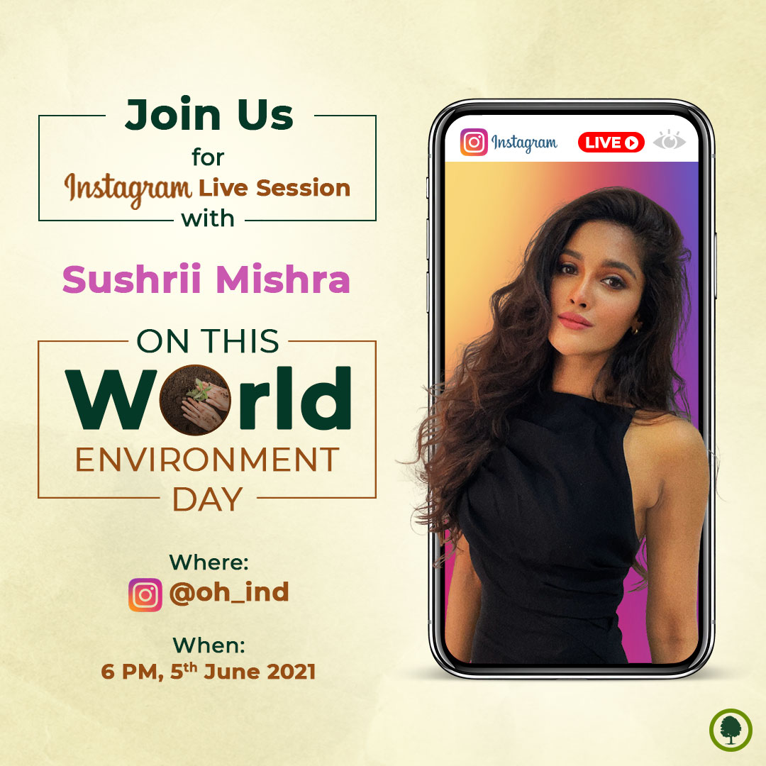 Let’s nurture the nature so we can have a better future!🌲 
We invite you for an Instagram live session full of fun and learning with Sushrii Mishra Sushrii @sushrii ! 

We’ll be waiting  for you to join us tomorrow our Instagram handle @oh_ind at 6 PM❤️
.
#OrganicHarvestXSushrii