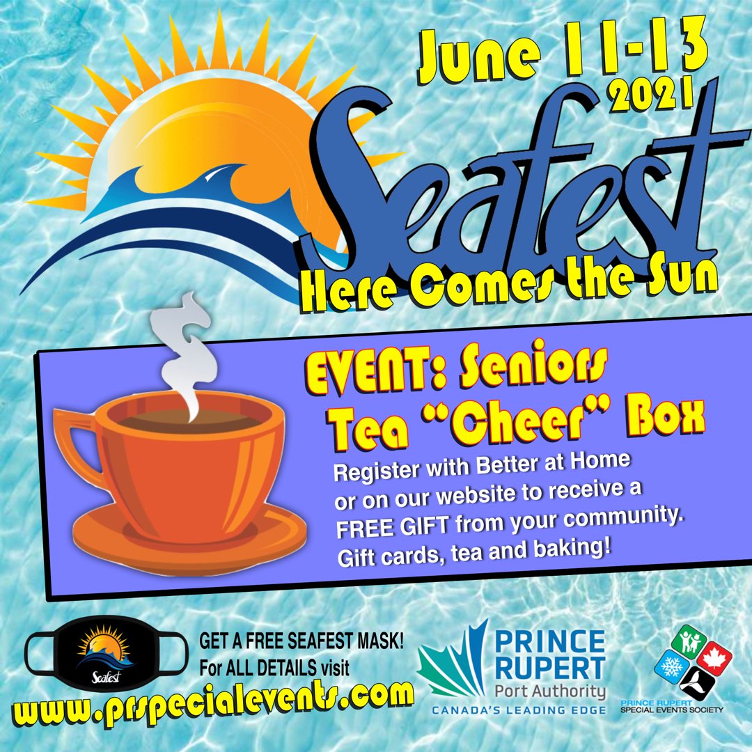 All Seniors and Elders within Prince Rupert are eligible to receive a Cheer Box full of goodies, including baking, teas, gift certificates, and more!
To register, email prspecialevents@citywest.ca or phone 250-624-9118 with your name, address, email, and phone number #seafest☀️
