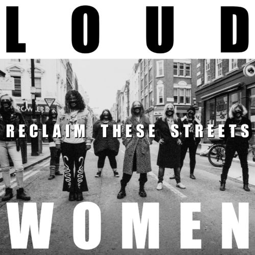WTSQ881Playlist (@wtsq881playlist) on Twitter photo Reclaim These Streets by Loud Women Reclaim These Streets by Loud Women