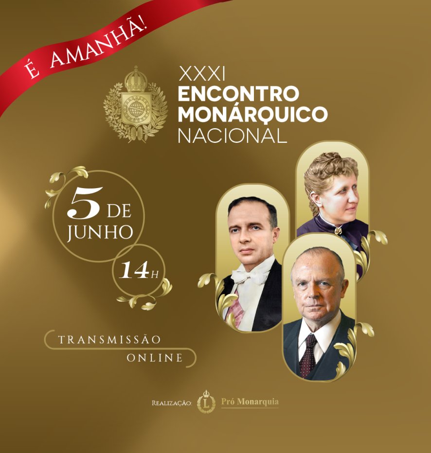 ProMonarquia's tweet photo. XXXI ENCONTRO MONÁRQUICO NACIONAL: É AMANHÃ!

Amanhã, a partir das 14 horas, será realizado o XXXI Encontro Monárquico Nacional.

Desde agora é possível se programar para assistir, acessando o link:

https://t.co/xBXDPnC9uY

Não perca! https://t.co/KVRF86PGMZ
