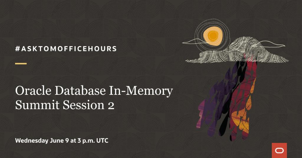 OracleDatabase's tweet photo. Join the 2nd session of our #Database In-Memory Summit to learn how it enables Real Time #Analytics and simplifies #IT infrastructure.
๐๏ธ Wednesday, June 9 at 8pm PST
#AskTOMOfficeHours https://t.co/4hFriboph1 https://t.co/V2BP1padhp