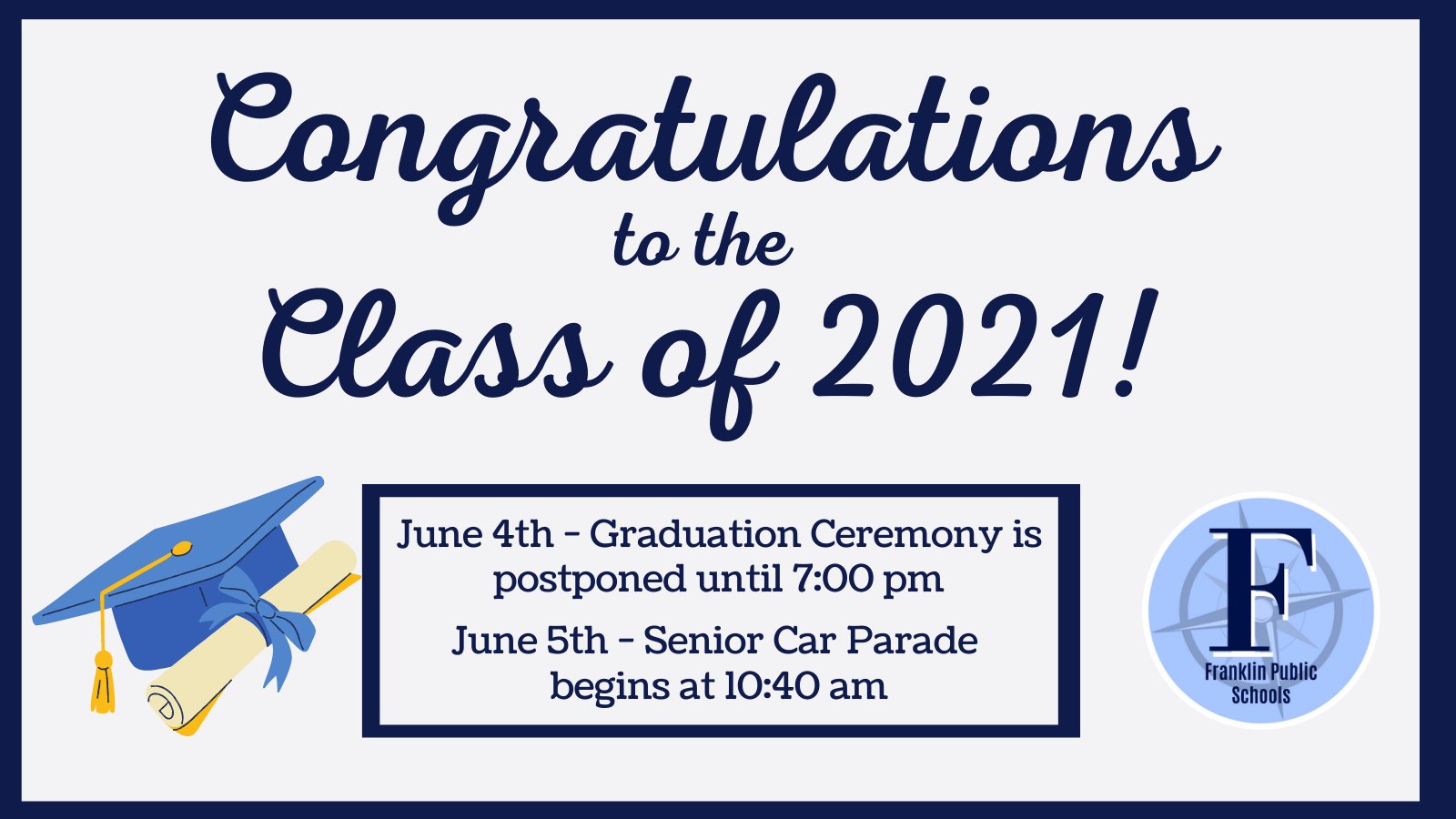 Franklin Public Schools, MA: Class of 2021 Graduation Ceremony is postponed until 7:00 PM