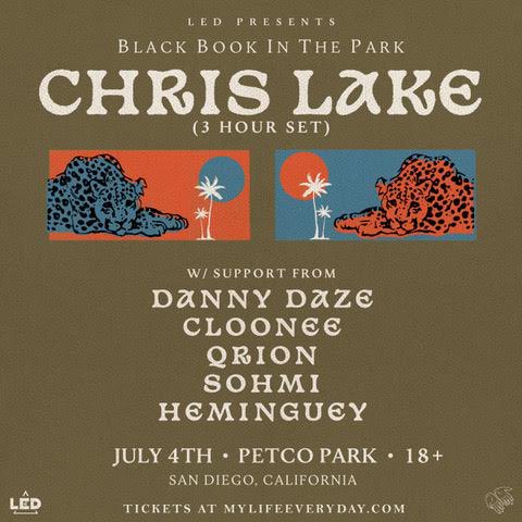 Chris Lake (@chrislake) on Twitter photo San Diego - here are the stacked lineups for my #BlackBookInThePark takeovers at <a href="/PetcoPark/">Petco Park</a>. July 4th is completely sold out, and there aren’t many tickets left for the 3rd. grab your tix before it’s too late ;)
showclix.com/event/led-pres… San Diego - here are the stacked lineups for my #BlackBookInThePark takeovers at <a href="/PetcoPark/">Petco Park</a>. July 4th is completely sold out, and there aren’t many tickets left for the 3rd. grab your tix before it’s too late ;)
showclix.com/event/led-pres…