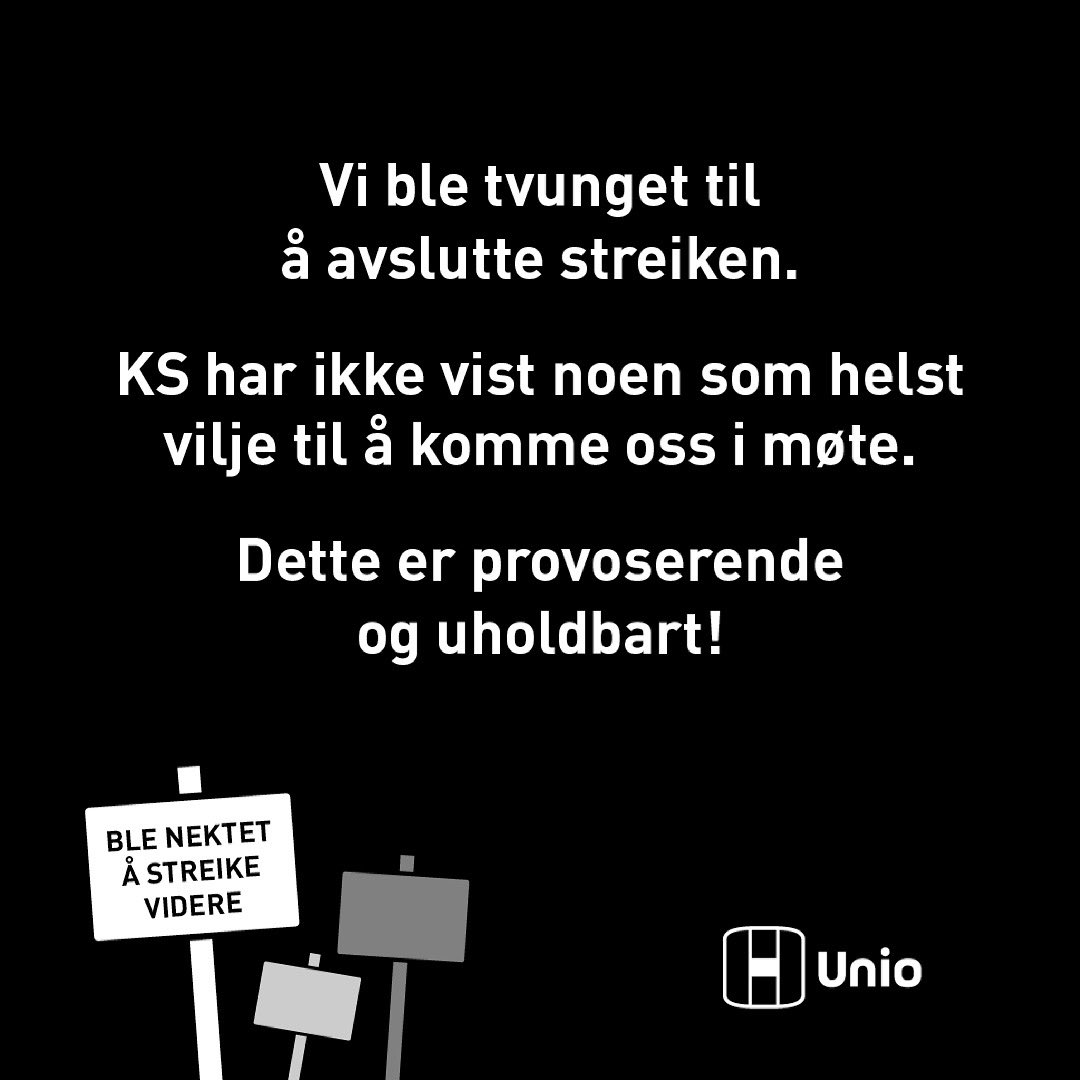 Vi ble tvunget til å avslutte streiken. Dette er provoserende og uholdbart!