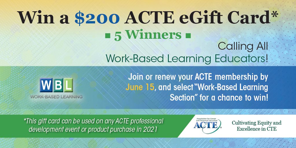Calling all Work-based Learning Educators Educators - join or renew your membership to ACTE by June 15 for a chance to win a $200 voucher (5 winners!), good for use at any ACTE professional development event in 2021! bit.ly/2ETalt3