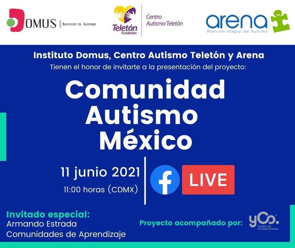 Súmate a la presentación de Comunidad Autismo México, proyecto desarrollado por <a href="/autismoarena/">Autismo Arena</a>  <a href="/AutismoTeleton/">Autismo Teletón 💙💜❤️🧡💛💚</a> e <a href="/InstitutoDomus/">Instituto Domus</a> que busca impulsar una Comunidad de Aprendizaje en beneficio de las familias mexicanas.
11 de junio
11:00horas
Conéctate en FB
#ComunidadAutismoMéxico