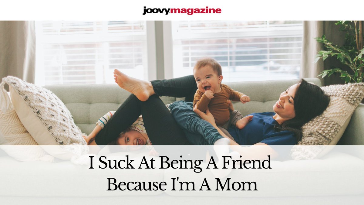 I Suck At Being A Friend Because I'm A Mom... 😥

Read more #joovymagazine article by @daytonabeachmom