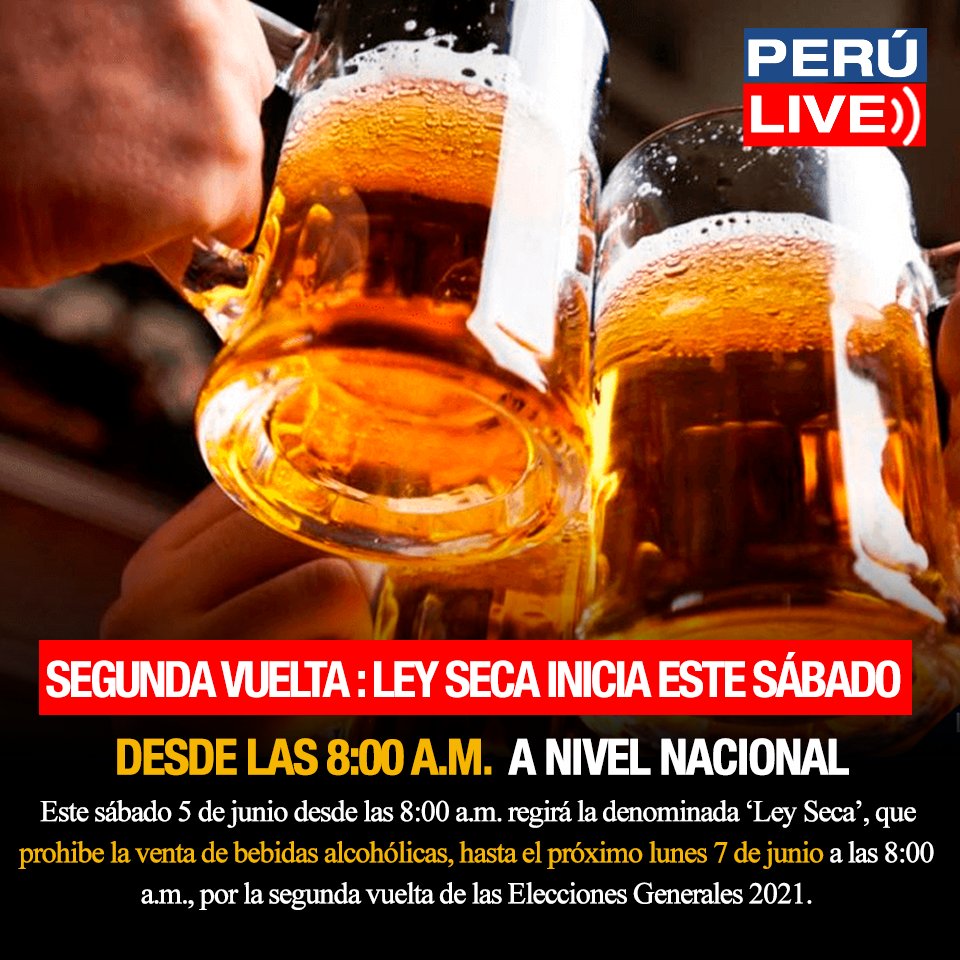 Perulivee's tweet photo. Este sábado 5 de junio desde las 8:00 a.m. regirá la denominada ‘Ley Seca’, que prohíbe la venta de bebidas alcohólicas, hasta el próximo lunes 7 de junio a las 8:00 a.m., por la segunda vuelta de las Elecciones Generales 2021. https://t.co/cA0ac6X9bt