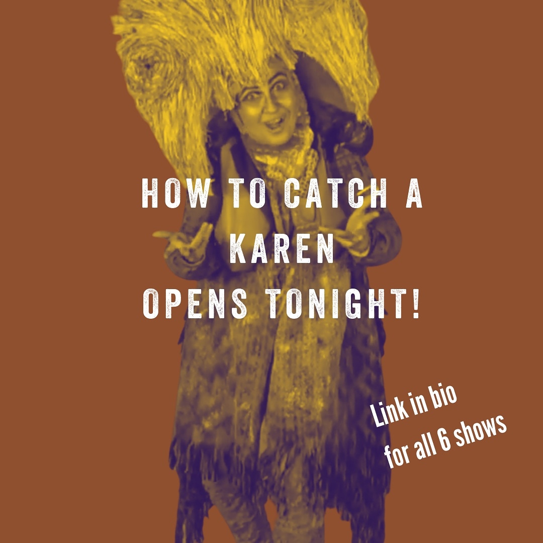 So excited to open this wild and irreverent comedy about racism among white "progressives". #karensgonewild #bouffon Opens tonight and run thru Jun 13 via live stream. Nakedempirebouffon.org/karen