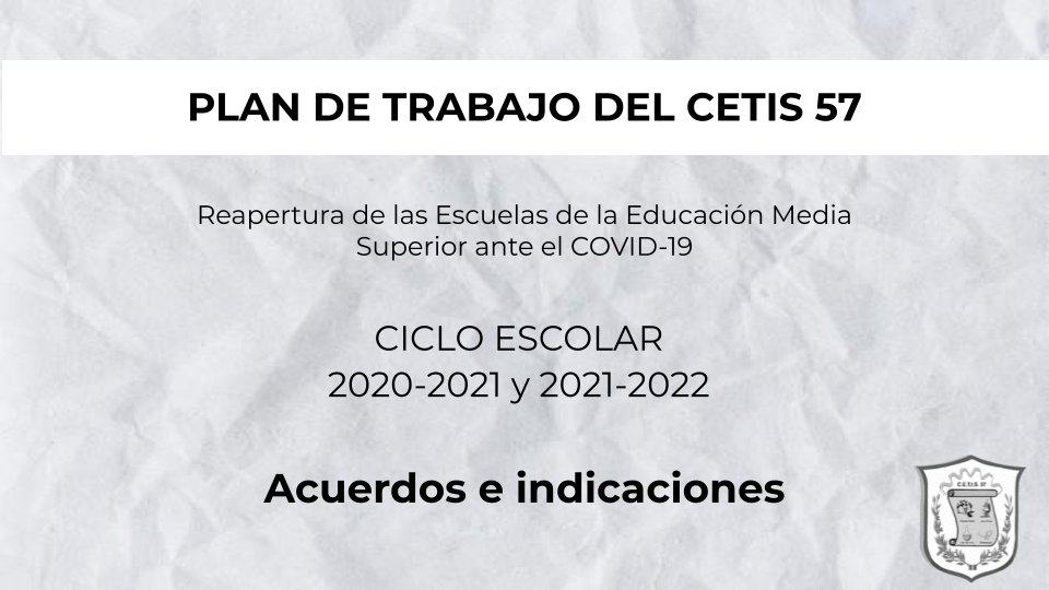 CETIs57's tweet photo. Conoce la actividades para la Reapertura de las Escuelas de la Educación Media Superior ante el COVID-19 del #CETis57 en el siguiente enlace: https://t.co/slcnaPGKqr https://t.co/63FPJI7zSz