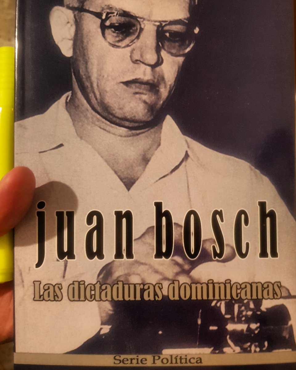 Nueva lectura para iniciar este fin de semana: Las dictaduras dominicanas de #JuanBosch.

#demibiblioteca #libros #lectura #historia #politica #RD