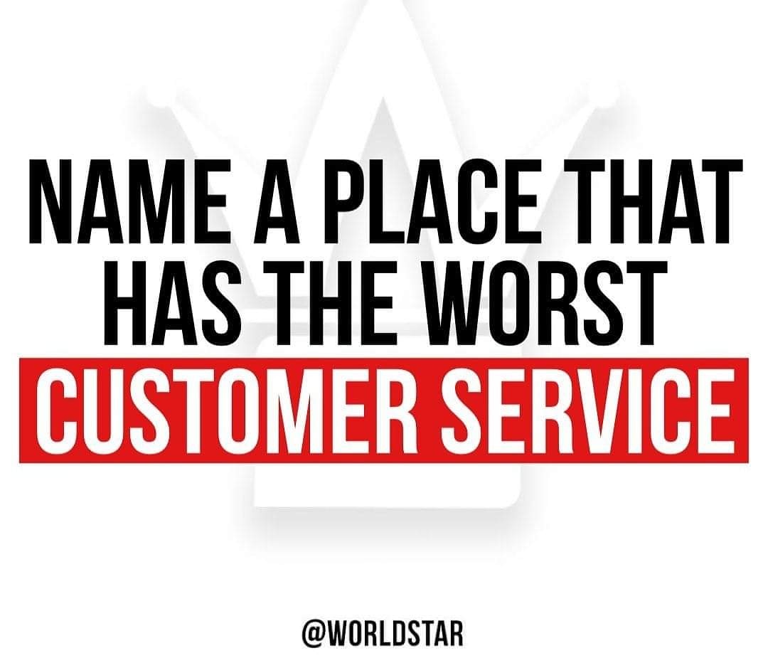 WorldStarPromo5's tweet image. Name A Place That Has The Worst #customerservice 🗑️
Let Us Know 👇