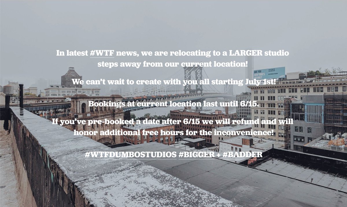 #WTF LATEST NEWS: BIGGER + BADDER <a href="/wtfdumbostudio/">WTF Dumbo Studio</a> JULY 1ST!!