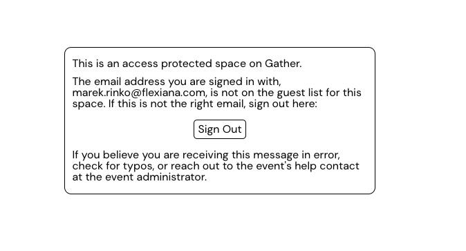 MarkKeaton1's tweet image. @clojuredconf Hi guys, me and me Flexiana colleagues are not able to log-in into Gather.town. Has the conference started already? #clojured #pleasehelp