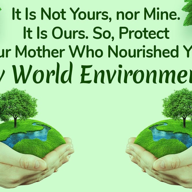 " The poetry of the world is never dead. " 

    Happy World environment day