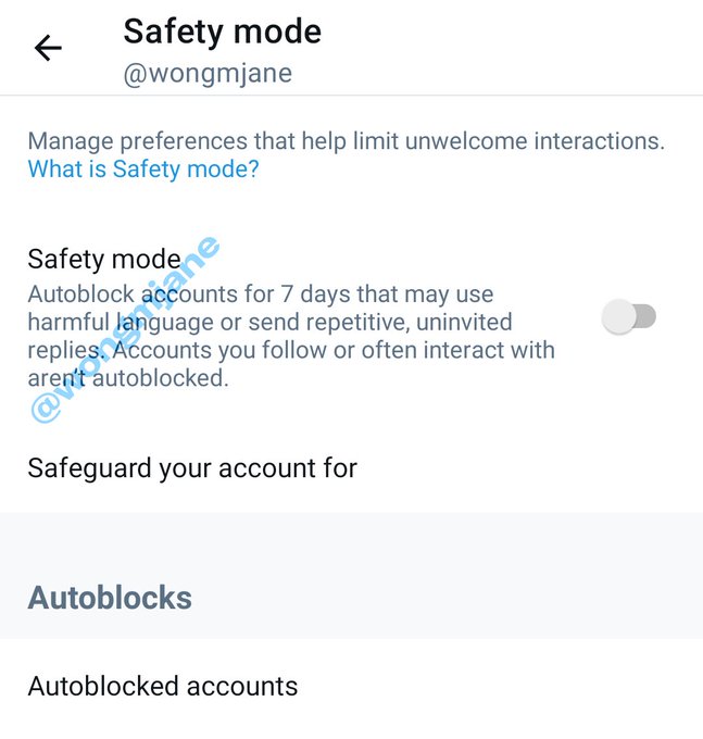 Title: Safety Mode (@wongmjane)

Manage preferences that help limit unwelcome interactions.
What is safety mode?

Toggle: Safety Mode
Toggle description: Autoblock accounts for 7 days that may use harmful language or send repetitive, uninvited replies. Accounts you follow or often interact with aren’t autoblocked

Safeguard your account for [empty]

Section: Autoblocks

Autoblocked accounts [empty]