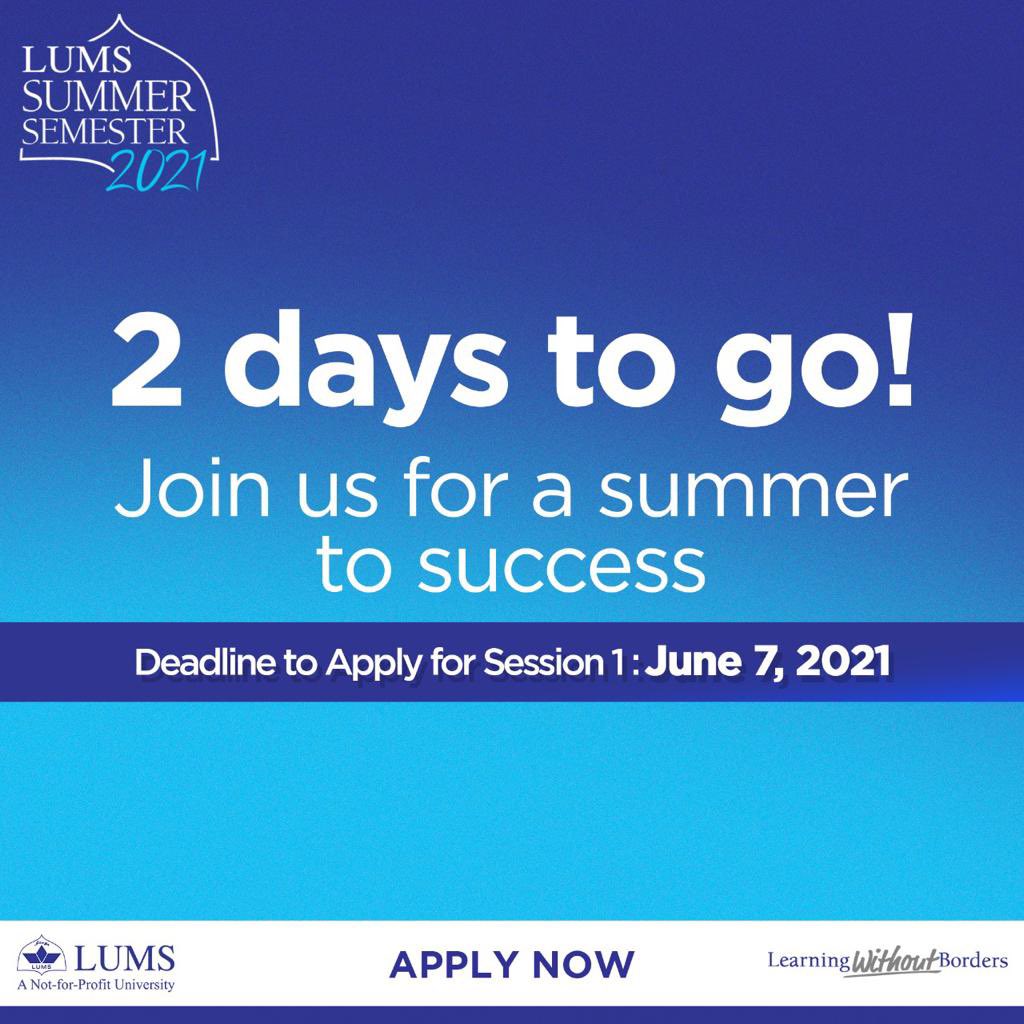 LifeAtLUMS's tweet photo. Only 2 days left to apply to the Summer Semester 2021. Don’t miss the chance to score an official LUMS transcript and credit scores! Submit your application today.
Deadline to apply: June 7, 2021
To apply: https://t.co/MYZy7UEZUA
#SummerToSuccess https://t.co/wn7RYEQjNs