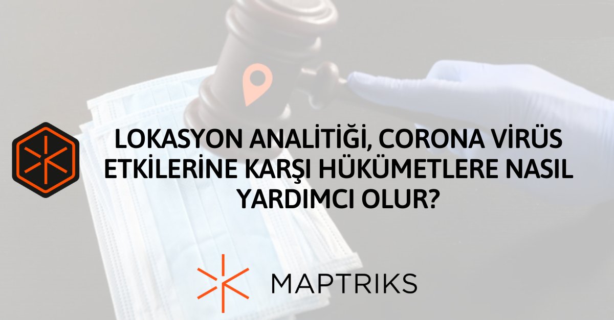 Hükümetler  lokasyon analitiği ile corona virüs etkilerini nasıl azaltır? 

 maptriks.com/tr/analitik/lo…

#Korona #koronawirus #coronavirus #Corona #EvdeKal