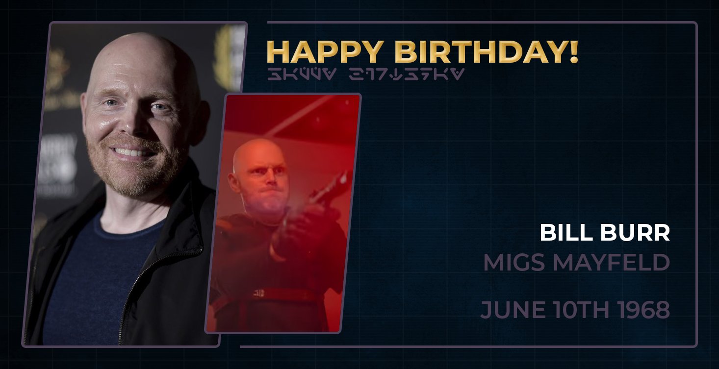 Happy birthday to Bill Burr, who played Migs Mayfeld in The Mandalorian!   