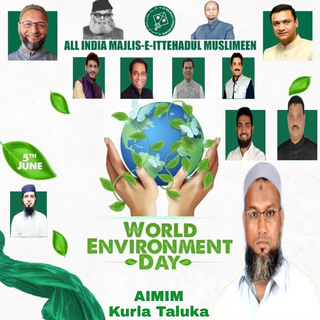 5th June
#WorldEnviromentDay.....

#AIMIMMumbai
#AIMIMKurlaTaluka
@asadowaisi @iamakbarowaisi @warispathan @imtiaz_jaleel @aimim_national
@syedaleem456
@immi240286