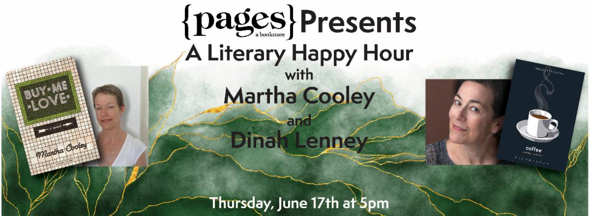 {pages} Presents a Literary Happy Hour with Martha Cooley &amp; Dinah Lenney conta.cc/3vDHuRC