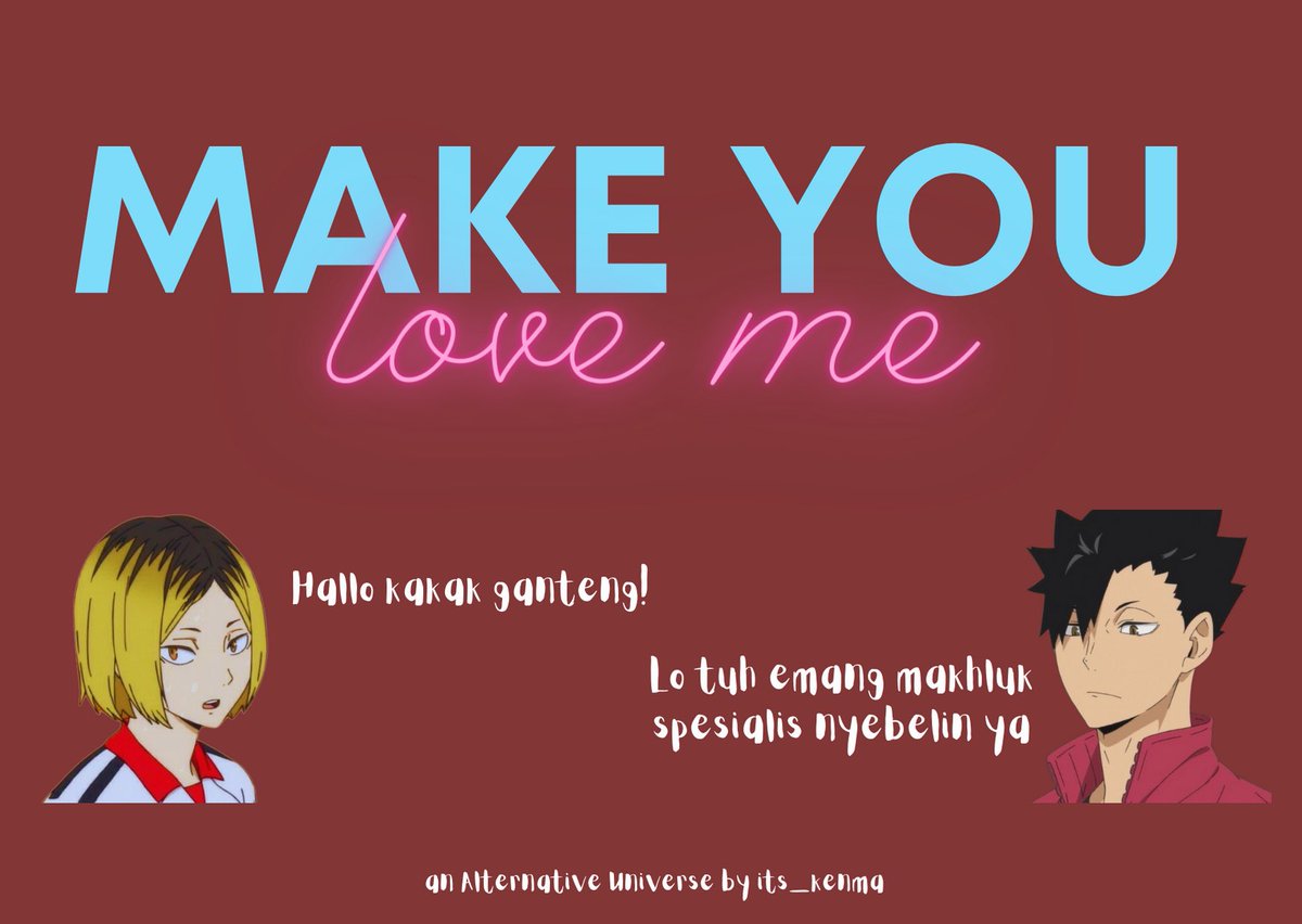 its_kenma's tweet photo. #kuroken au — make you love me

cerita tentang bagaimana usaha seorang kozume kenma, mahasiswa “pretty populer” yang naksir sama asdos gantengnya, kuroo tetsurou. https://t.co/YqIwpCN3jR
