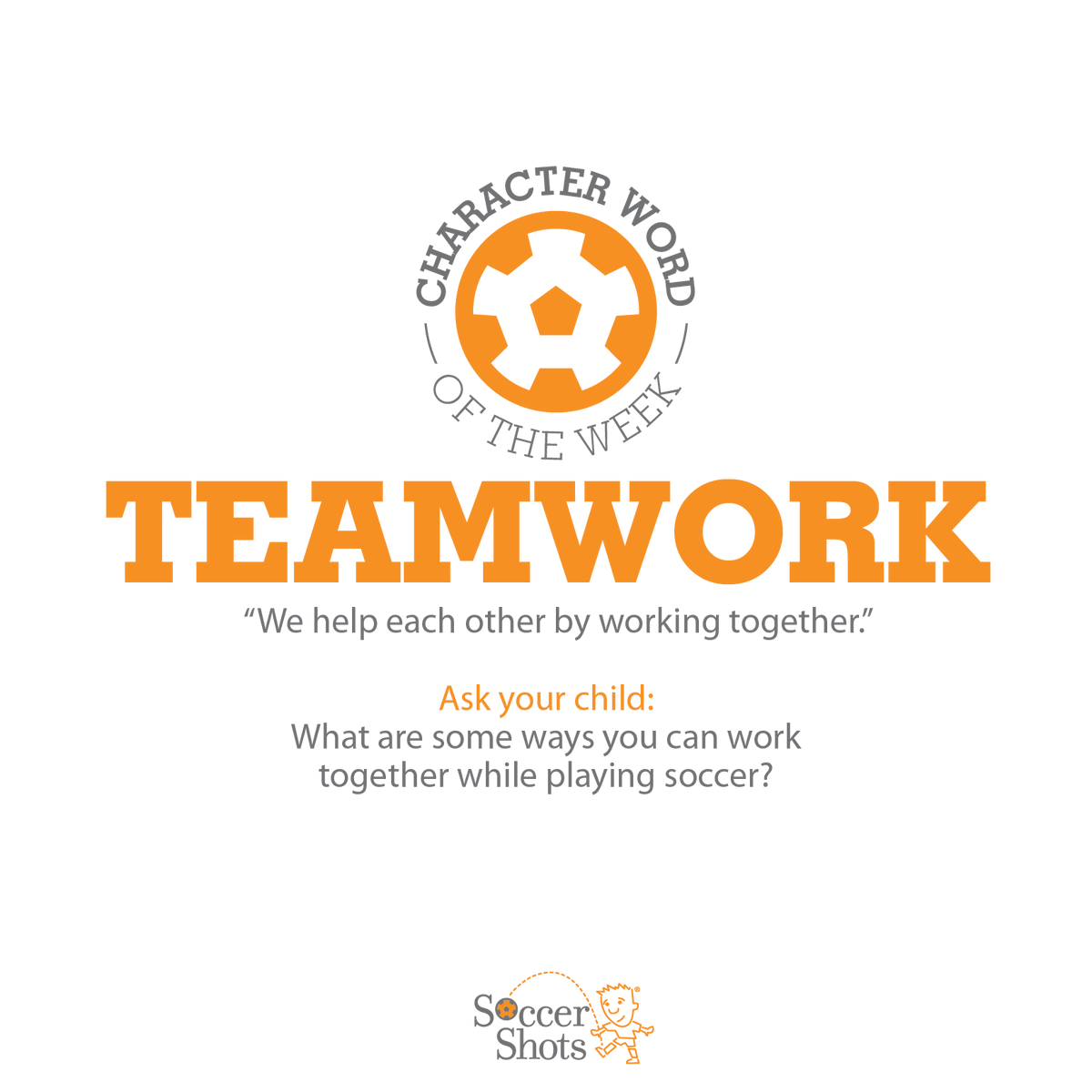 TEAMWORK is one of our character words. On Soccer Island, we help each other by working together.