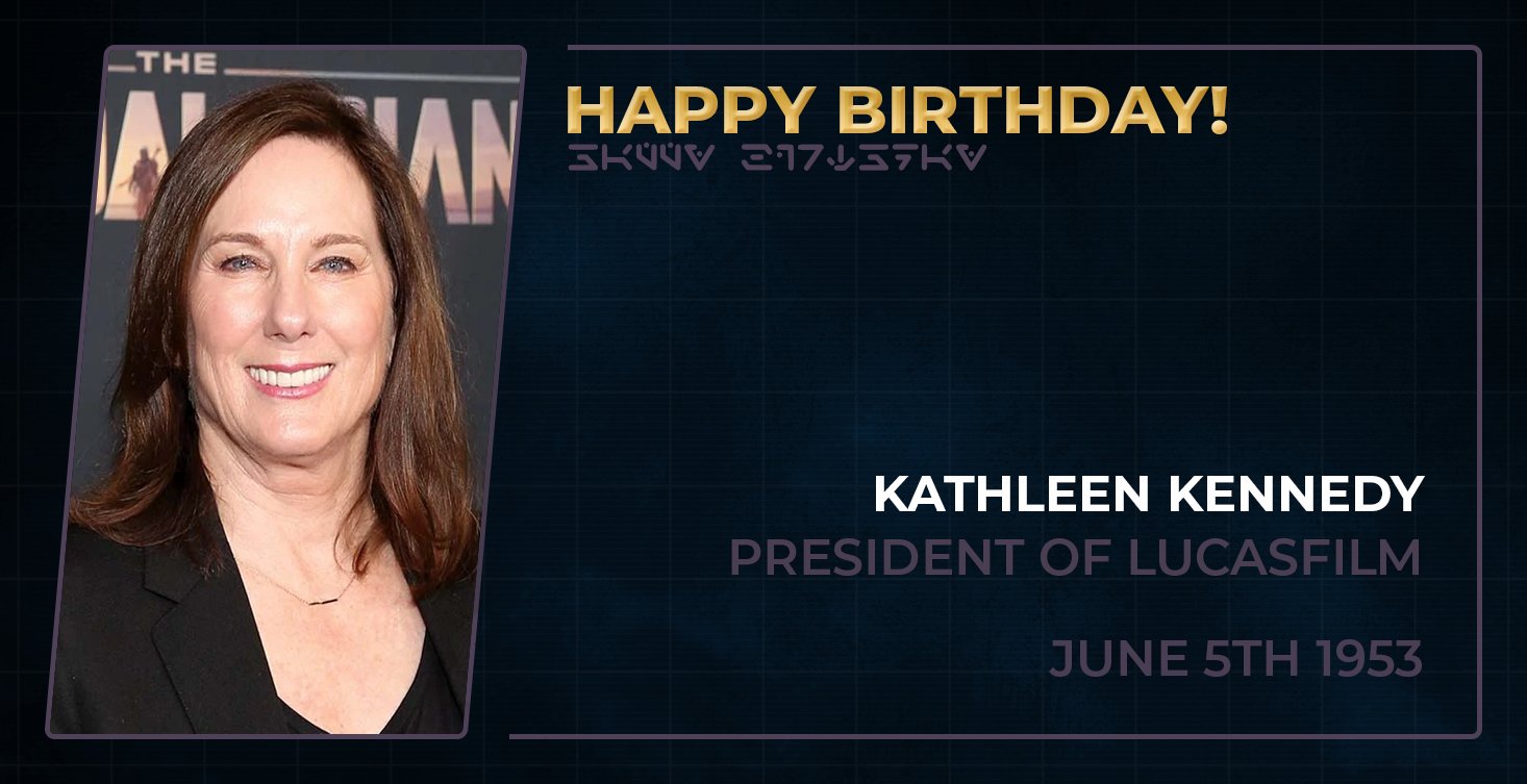Happy birthday to Kathleen Kennedy, President of Lucasfilm!   
