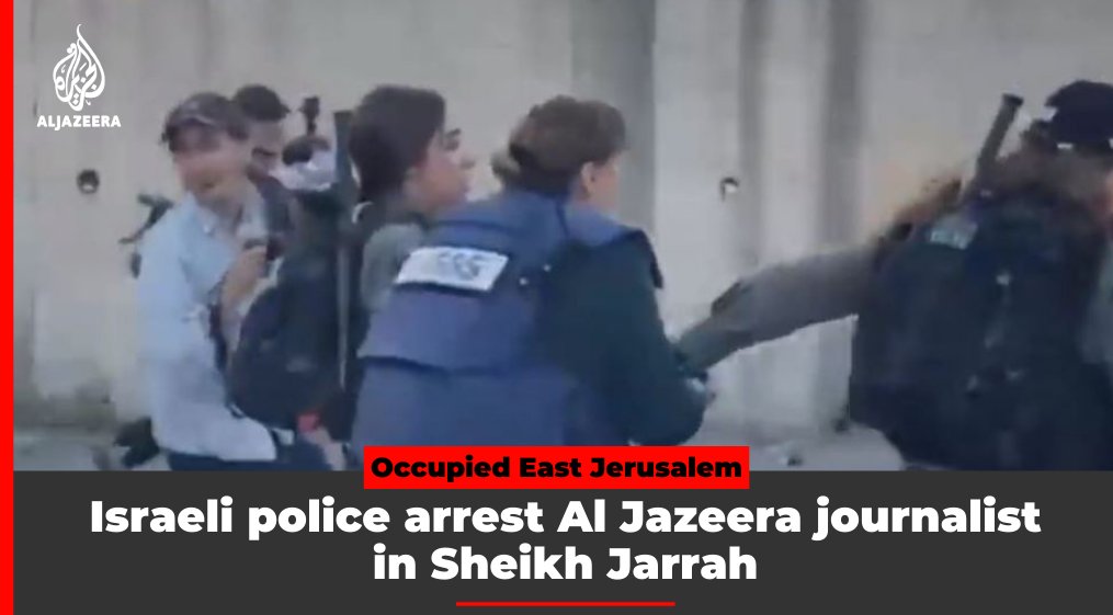AJEnglish's tweet photo. Widespread condemnation as Israeli security forces assault and arrest Al Jazeera journalist covering protest in Sheikh Jarrah.

Read more ➡ https://t.co/G3KlqvXHsN https://t.co/qw7bpqhb9l