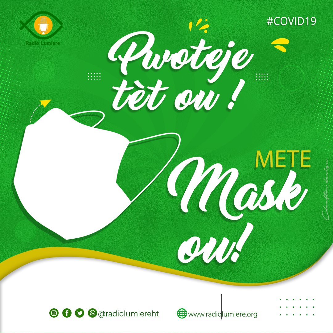 RadioLumiereHT's tweet photo. Protégez-vous et protégez les autres en vous tenant informé et en prenant les précautions appropriées.
#metemaskou #pwotejetètou
#Haiti 
#COVID19 
#COVID https://t.co/4MRcD2ufkP