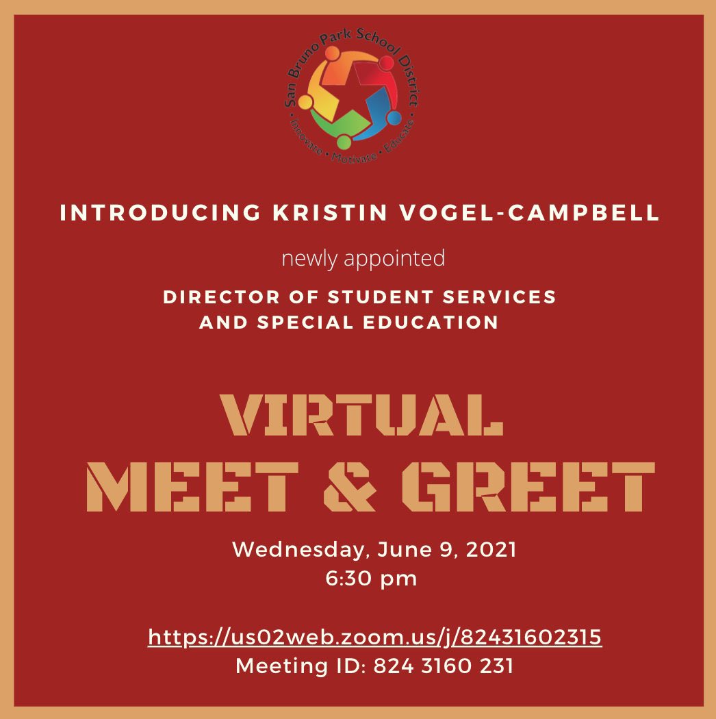 SanBrunoParkSD's tweet photo. Please join us for a virtual meet &amp; greet as we introduce Kristin Vogel- Campbell our new SBPSD Director of Student Services and Special Education. 

Wednesday, June 9, 2021
6:30 pm 

https://t.co/ss73gKrdJN
Meeting ID: 824 3160 231 https://t.co/rsHNrJsBeH