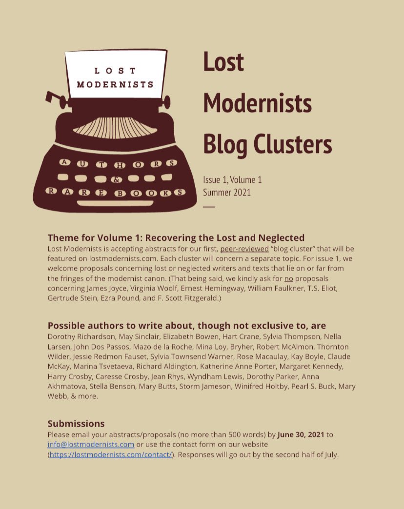 CfP: We’re accepting proposals for our first blog cluster on lost/neglected modernists until 6/30! We’ve got a superb group of peer-reviewers, too. Feel free to share this flyer with both students and colleagues! (DM or email with any questions.)