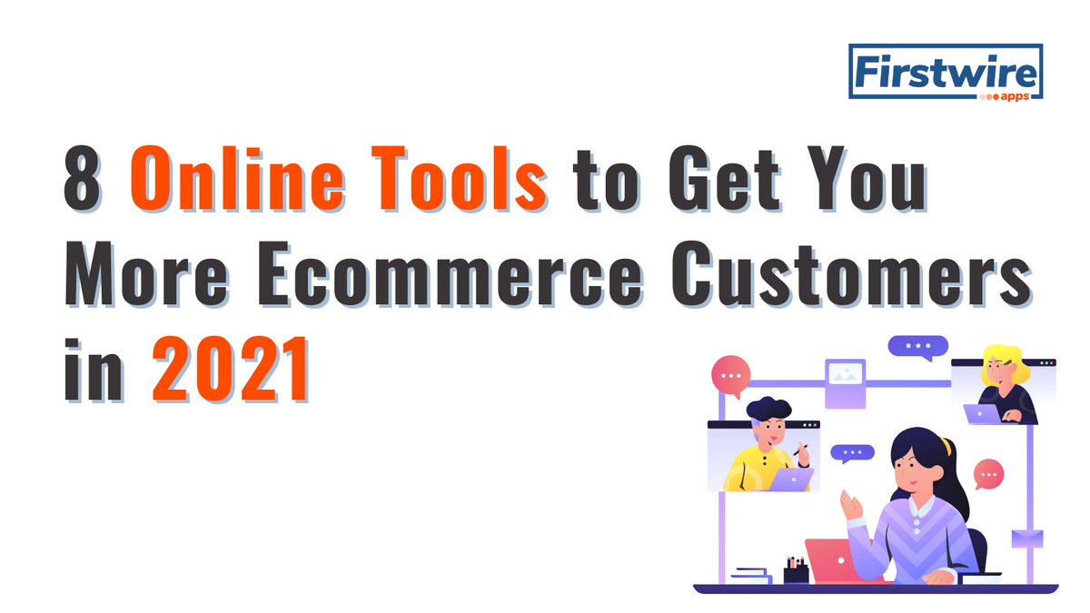 8 best online tools to increase eCommerce customers in 2021: 

📌 AccessiBe 
📌 Shoelace
📌 Reeview.app 
📌 Lightricks
📌 OptinMonster 
📌 Dialogue
📌 Hashtagpaid campaigns. 
📌 Referral candy  

#firstwireapps #ecommercetools #ecommerce