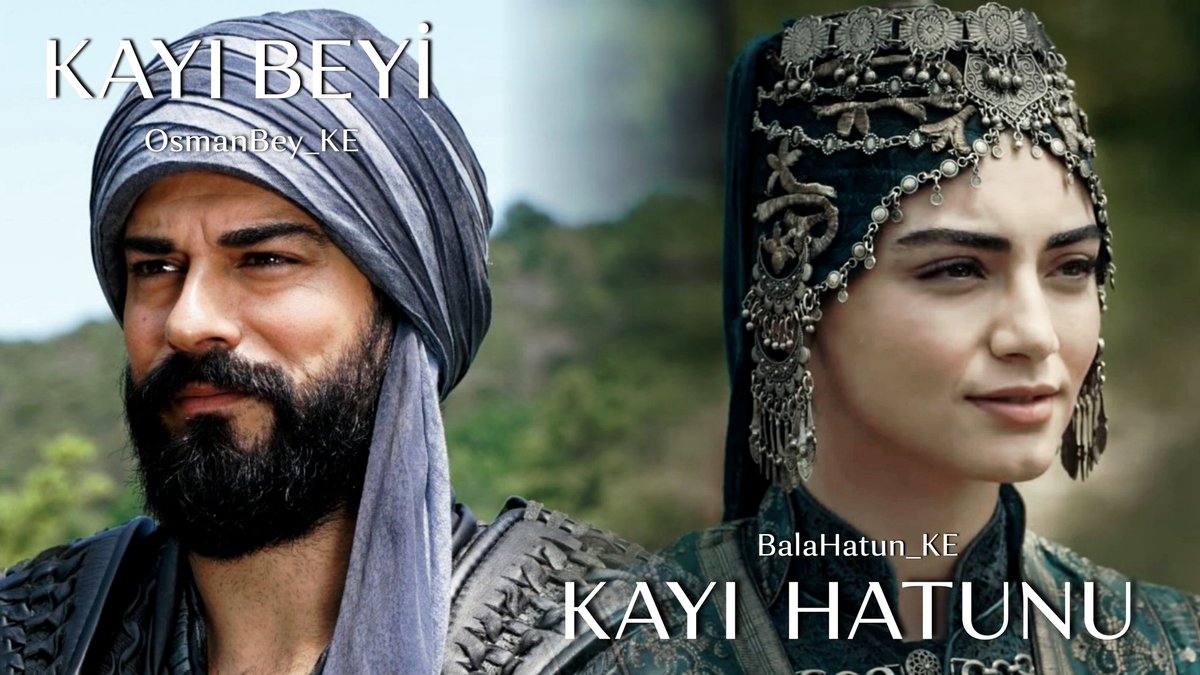 Kayı Beyi @OsmanBey_KE 
                    ❤
Kayı Hatunu <a href="/BalaHatun_KE/">Bala Hatun</a> 

#KuruluşOsman #KuruluşEkibi