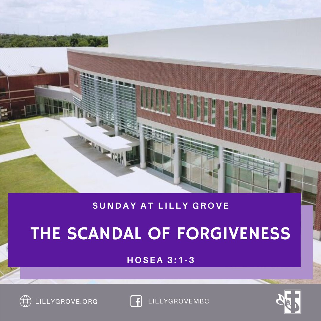 lillygrove's tweet photo. TOMORROW AT 10 AM—"The Scandal of Forgiveness" Hosea 3:1-3

Join us for worship either in person or online. Watch live on Facebook or our website https://t.co/onxnrL2lYm

#LillyGroveMBC https://t.co/vnfoYZDrwn