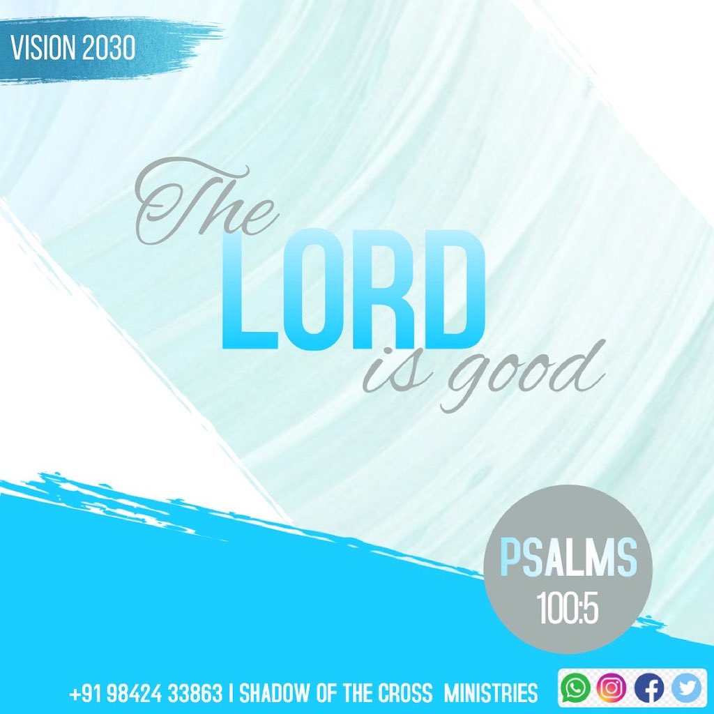 ShadowoftheCro1's tweet image. கர்த்தர் நல்லவர், the LORD is good சங்கீதம்(The Psalms) 100:5

#blessedtamilnadu #blessedchennai #lightuptamilnadu #decade_of_revival #vision2030 
#shadowofthecrossministrie #solomoncharles